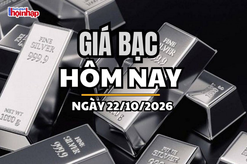 Giá bạc hôm nay 22/10/2026: Giá bạc trong nước giảm nhẹ, thế giới mất đà tăng