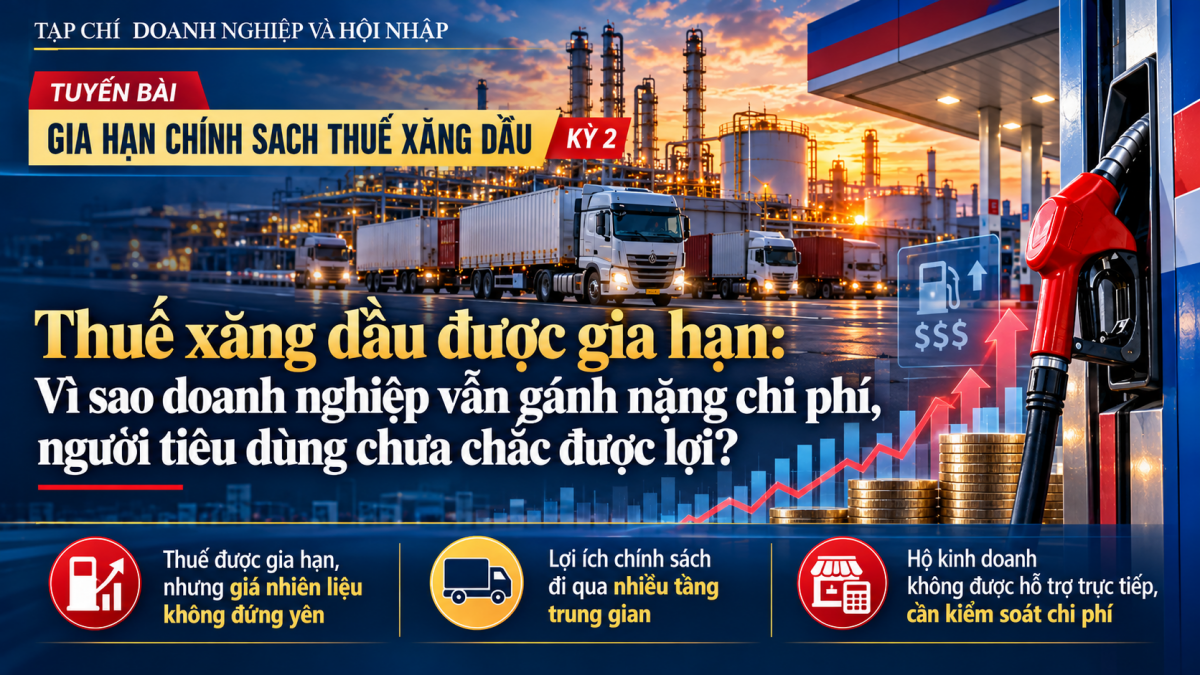 Nghị quyết 43/2026/NQ-CP Thuế xăng dầu được gia hạn: Vì sao doanh nghiệp vẫn gánh nặng chi phí, người tiêu dùng chưa chắc được lợi?