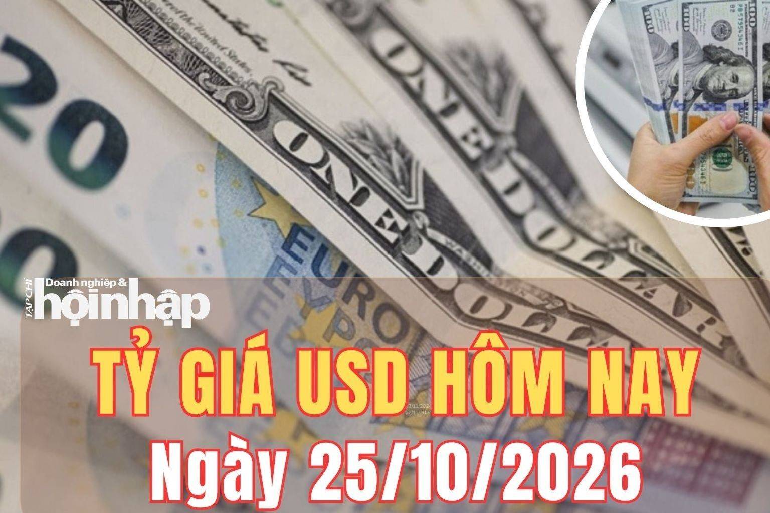 Tỷ giá USD hôm nay 25/10/2026: Đồng USD giảm nhẹ trong tuần qua