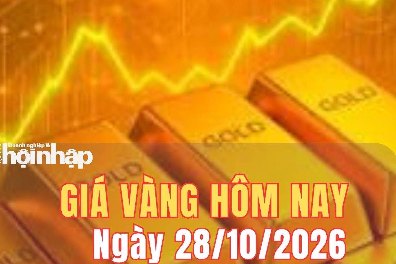 Giá vàng hôm nay 28/10/2026: Giá vàng trong nước và thế giới bật tăng