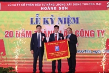 Công ty CP Đầu tư năng lượng Xây dựng thương mại Hoàng Sơn - 20 năm không ngừng lớn mạnh