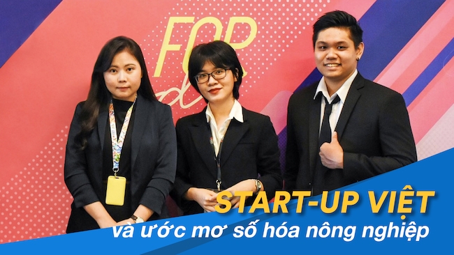 Nh&amp;oacute;m s&amp;aacute;ng lập startup AgriBiz