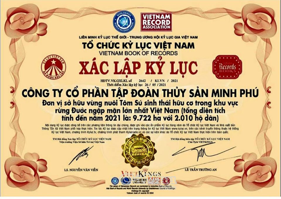 Tổ chức Kỷ lục Việt Nam vừa c&amp;ocirc;ng nhận C&amp;ocirc;ng ty cổ phần Tập đo&amp;agrave;n Thuỷ sản Minh Ph&amp;uacute; l&amp;agrave; đơn vị sở hữu v&amp;ugrave;ng nu&amp;ocirc;i t&amp;ocirc;m s&amp;uacute; sinh th&amp;aacute;i hữu cơ trong khu vực rừng ngập mặn lớn nhất Việt Nam