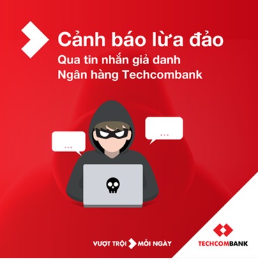 M&amp;ocirc;̣t trong những cảnh báo v&amp;ecirc;̀ vi&amp;ecirc;̣c giả danh ng&amp;acirc;n hàng qua tin nhắn  Ảnh: Techcombank
