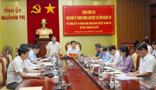 Ban Kinh tế Trung ương tổng kết 10 năm thực hiện Nghị quyết số 30-NQ/TW và Kết luận số 82-KL/TW tại tỉnh Quảng Trị