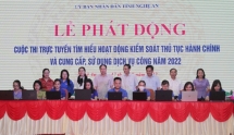 Nghệ An: Phát động cuộc thi “Tìm hiểu về hoạt động kiểm soát TTHC và cung cấp, sử dụng dịch vụ công” năm 2022