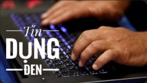 Tác động của “tín dụng đen” đối với cá nhân và doanh nghiệp