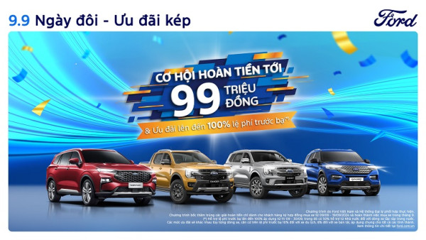 Ford Việt Nam triển khai chương trình “9.9 ngày đôi – ưu đãi kép” với nhiều ưu đãi đặc biệt cho khách hàng