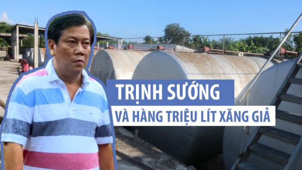 Đường dây xăng giả của đại gia Trịnh Sướng bị phát hiện thế nào?