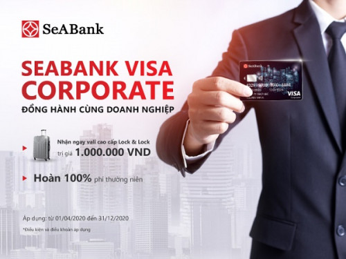 Nhận ngay vali sành điệu thương hiệu Lock&Lock khi mở thẻ SeABank Visa Corporate