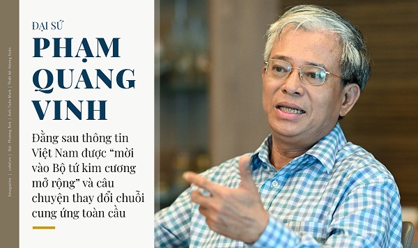 Đằng sau thông tin Việt Nam được “mời vào QUAD" và câu chuyện thay đổi cung ứng toàn cầu