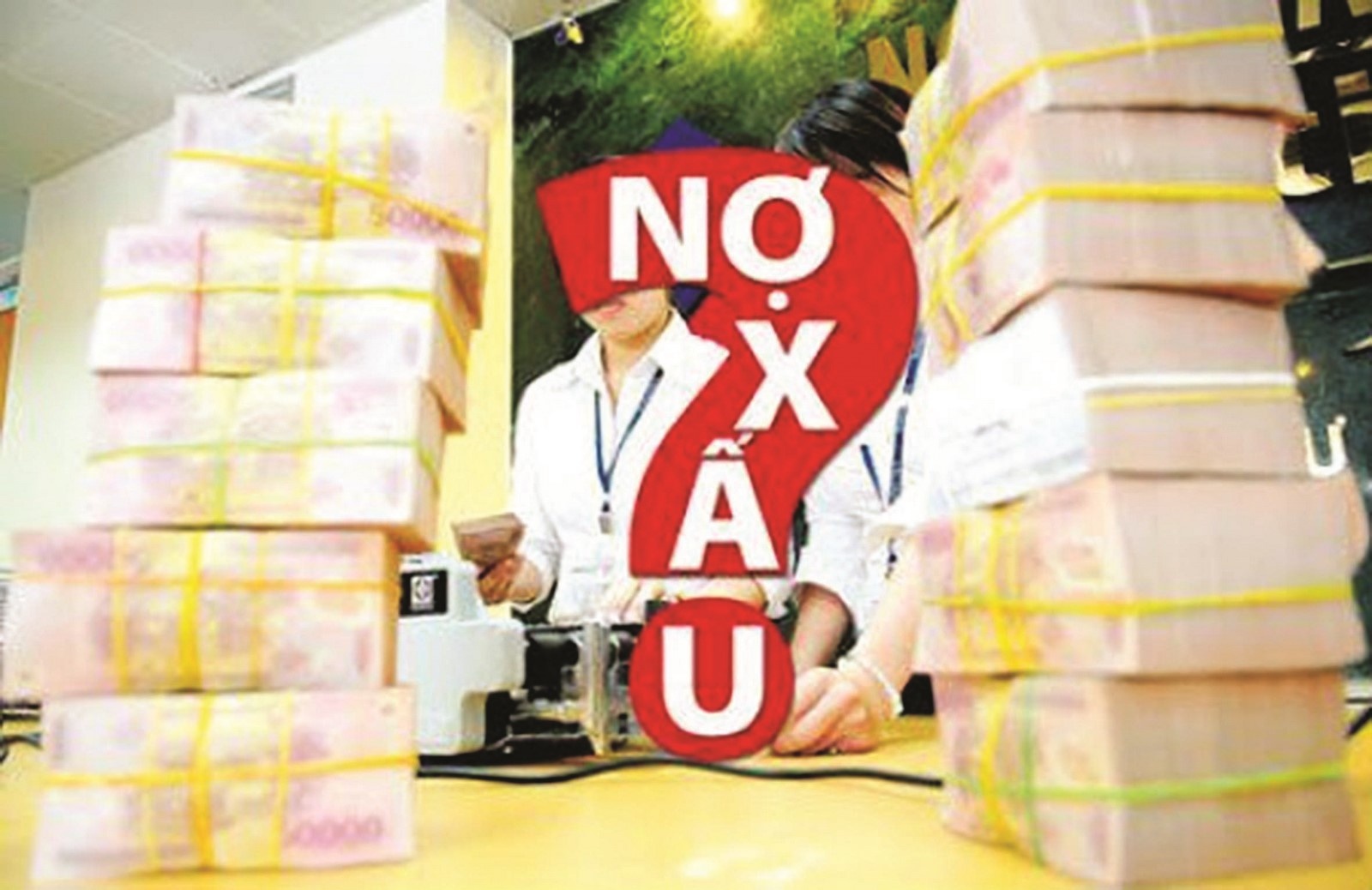 Cần “luật hóa” xử lý nợ xấu