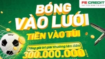 FE Credit khuyến mại lớn trong mùa World Cup