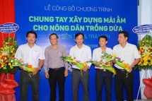 Chung tay xây dựng mái ấm cho nông dân Bến Tre