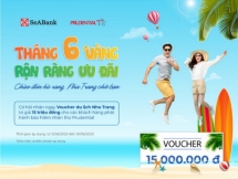 SeABank tặng voucher du lịch trị giá 15 triệu đồng cho các khách hàng mua bảo hiểm