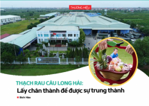 Thạch rau câu Long Hải: Lấy chân thành để được sự trung thành