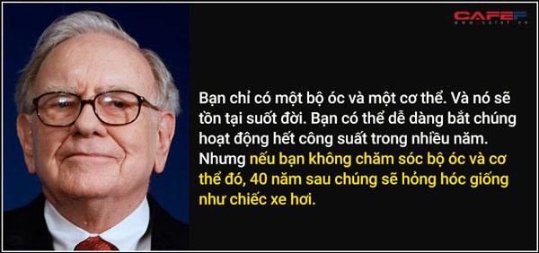 Tỷ ph&amp;uacute; Warren Buffett: Tuổi trẻ m&amp;agrave; thờ ơ với điều n&amp;agrave;y th&amp;igrave; chẳng kh&amp;aacute;c g&amp;igrave; bỏ mặc chiếc xe đẹp b&amp;ecirc;n ngo&amp;agrave;i mưa b&amp;atilde;o, kh&amp;ocirc;ng thay đổi th&amp;igrave; đời bạn sớm trở n&amp;ecirc;n v&amp;ocirc; dụng - Ảnh 1.