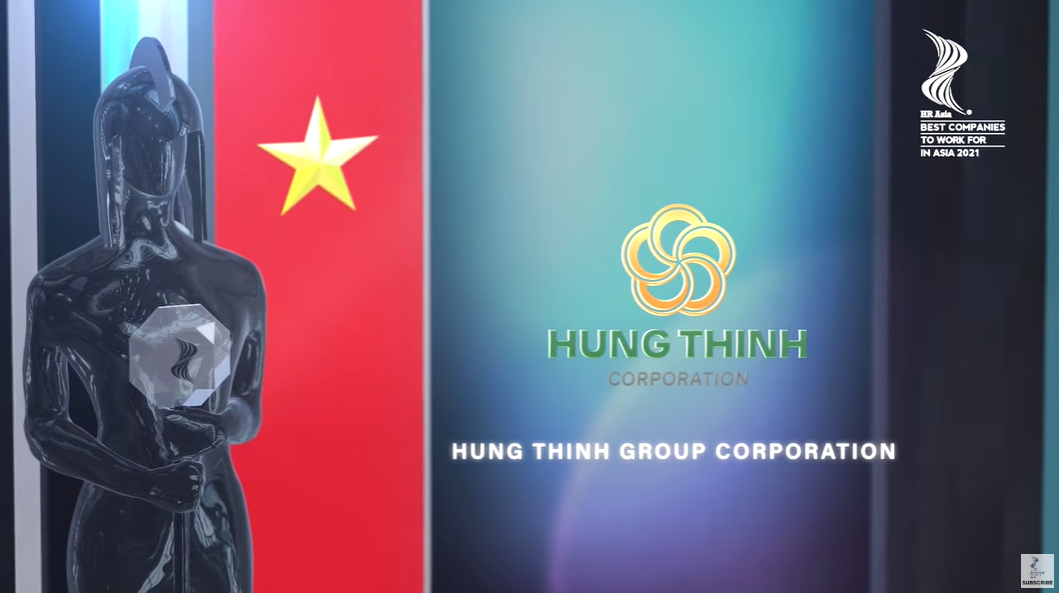 Tập đo&amp;agrave;n Hưng Thịnh được vinh danh Doanh nghiệp c&amp;oacute; m&amp;ocirc;i trường l&amp;agrave;m việc tốt nhất tại Ch&amp;acirc;u &amp;Aacute; năm 2021 (Quốc gia Việt Nam)