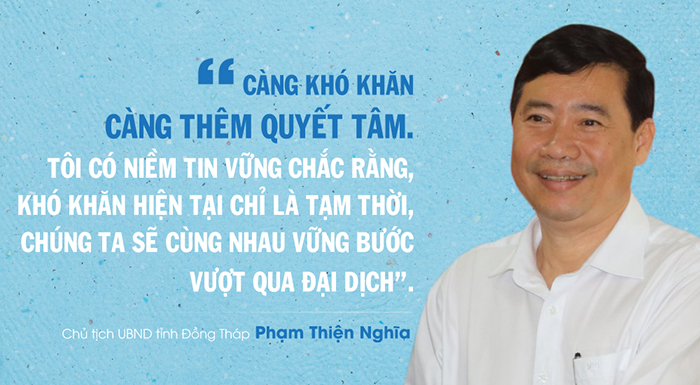 Chủ tịch UBND tỉnh Đồng Th&amp;aacute;p Phạm Thiện Nghĩa x&amp;aacute;c định sẽ lu&amp;ocirc;n đồng h&amp;agrave;nh c&amp;ugrave;ng doanh nghiệp vượt qua kh&amp;oacute; khăn do ảnh hưởng của đại dịch ...