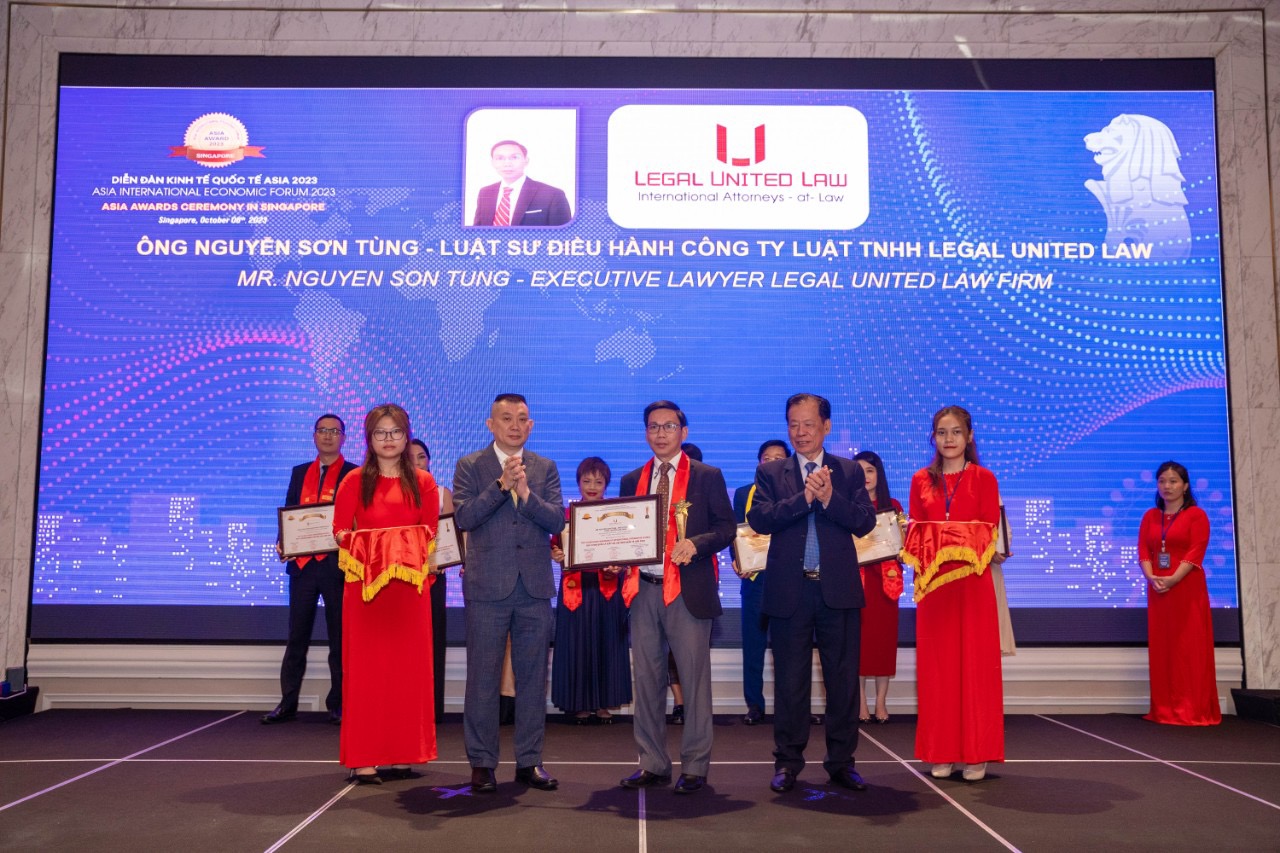 Luật sư Nguyễn Sơn T&amp;ugrave;ng v&amp;agrave; C&amp;ocirc;ng ty Luật Legal United Law vinh dự được t&amp;ocirc;n vinh tại Giải thưởng Ch&amp;acirc;u &amp;Aacute; 2023 tại Singapore