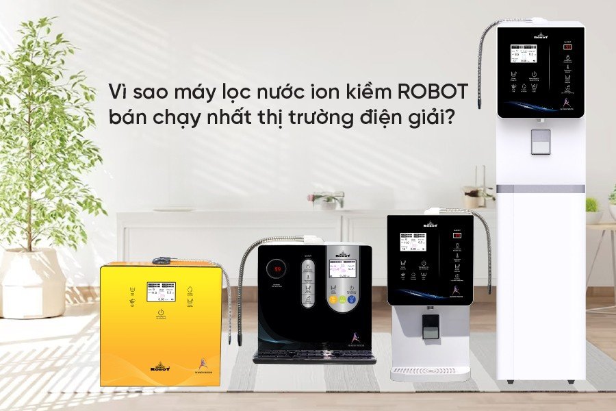 M&amp;aacute;y lọc nước ion kiềm ROBOT đa kiểu d&amp;aacute;ng, đa chủng loại, nhiều tiện &amp;iacute;ch cho kh&amp;aacute;ch h&amp;agrave;ng