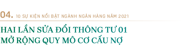 TOP 10 sự kiện nổi bật ng&amp;agrave;nh ng&amp;acirc;n h&amp;agrave;ng năm 2021 - Ảnh 4.