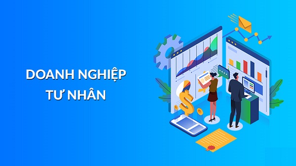 Những điều cần biết về "Doanh nghiệp tư nhân"