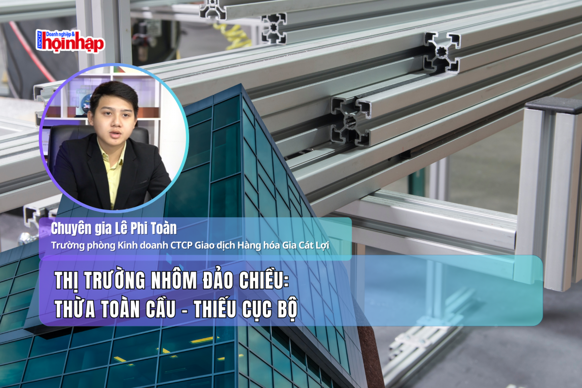 Thị trường nhôm đảo chiều: Thừa toàn cầu - thiếu cục bộ