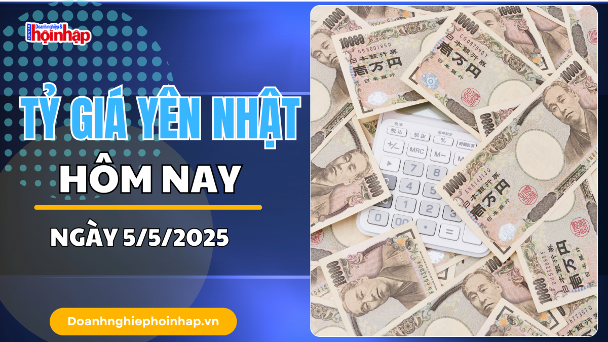 Tỷ giá Yên Nhật hôm nay 5/5: Yên Nhật lao dốc trước áp lực từ dữ liệu kinh tế yếu