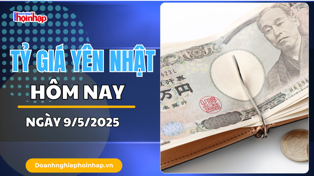 Tỷ giá Yên Nhật hôm nay 9/5: Đồng Yên "lao dốc" vì chênh lệch lãi suất chưa thu hẹp