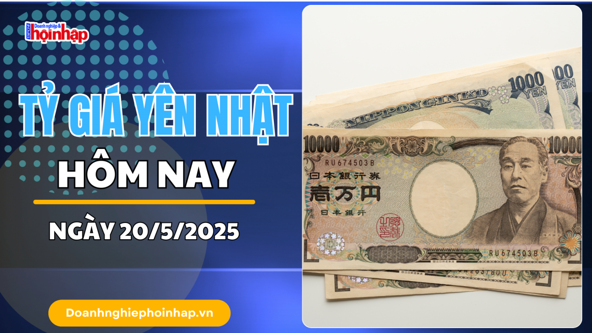 Tỷ giá Yên Nhật hôm nay 20/5: Đồng Yên bật tăng trong và ngoài nước, giới đầu tư chuyển hướng an toàn