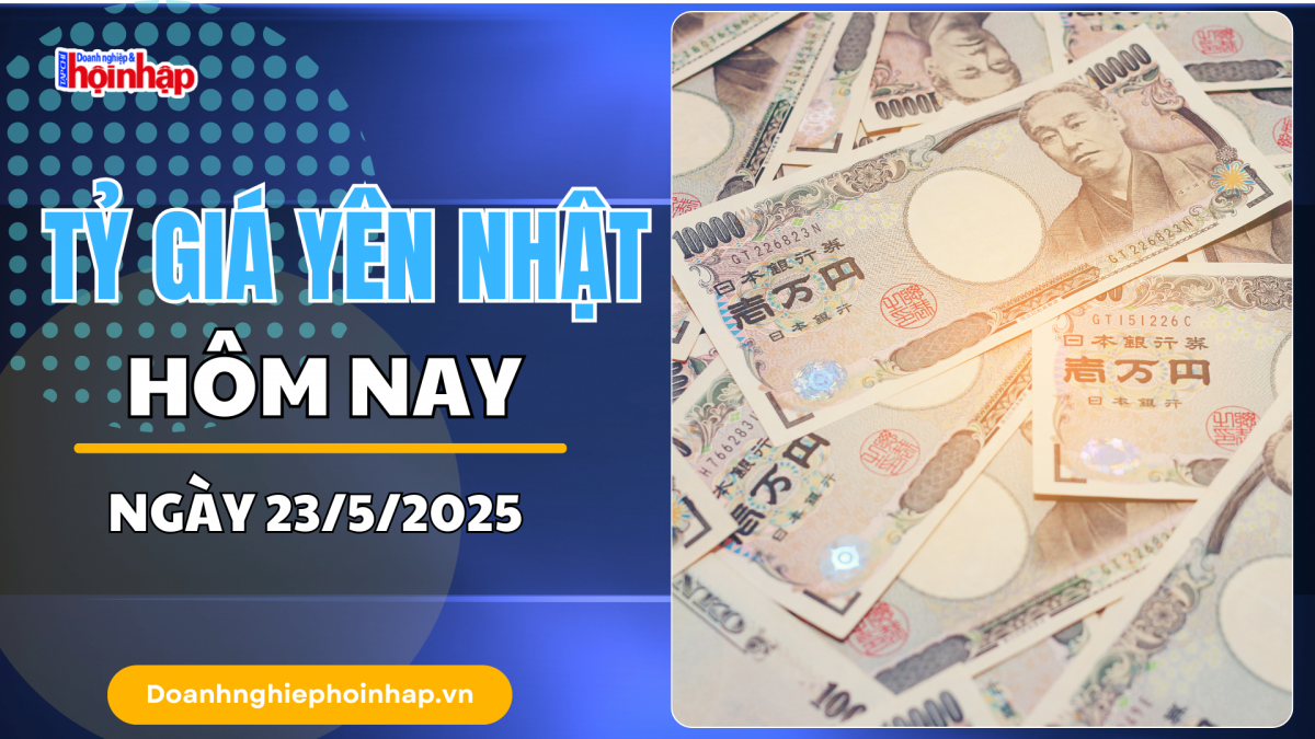 Tỷ giá Yên Nhật hôm nay 23/5: Đồng Yên trong nước biến động, thị trường quốc tế khởi sắc