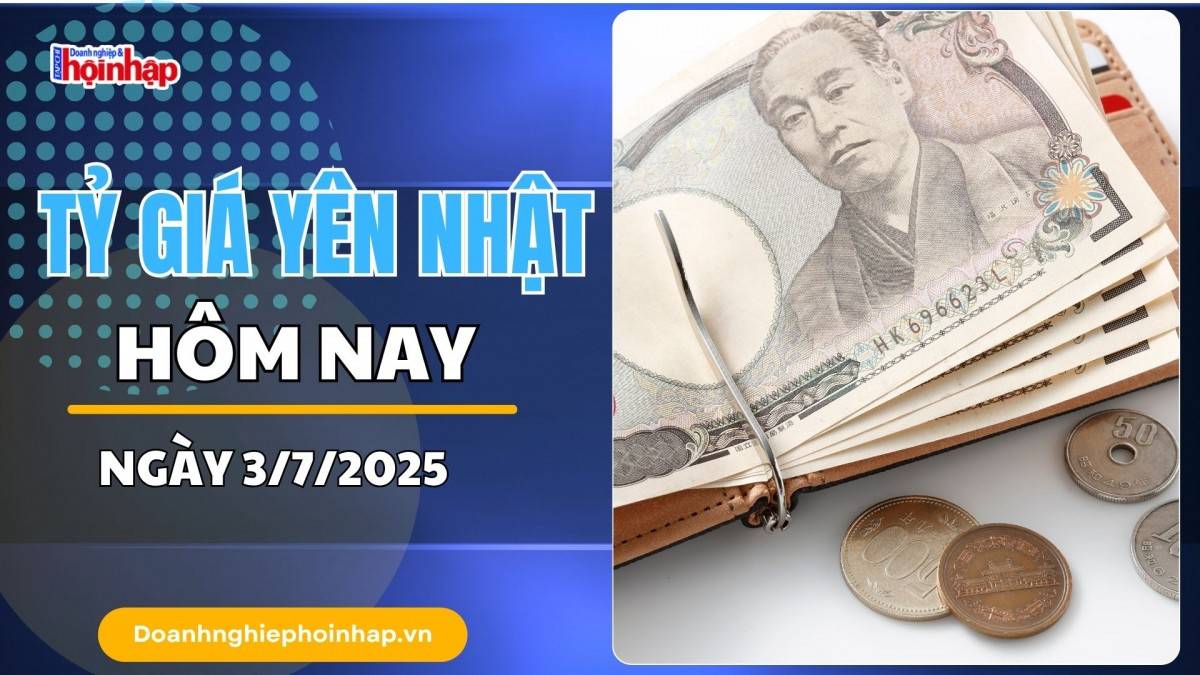Tỷ giá Yên Nhật hôm nay 3/7: Đồng Yên suy yếu trước rủi ro thương mại và kỳ vọng lãi suất thấp