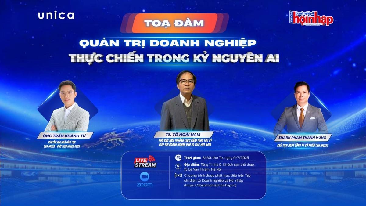 Trực tiếp 9/7: Tọa đàm “Quản trị doanh nghiệp thực chiến trong kỷ nguyên AI”