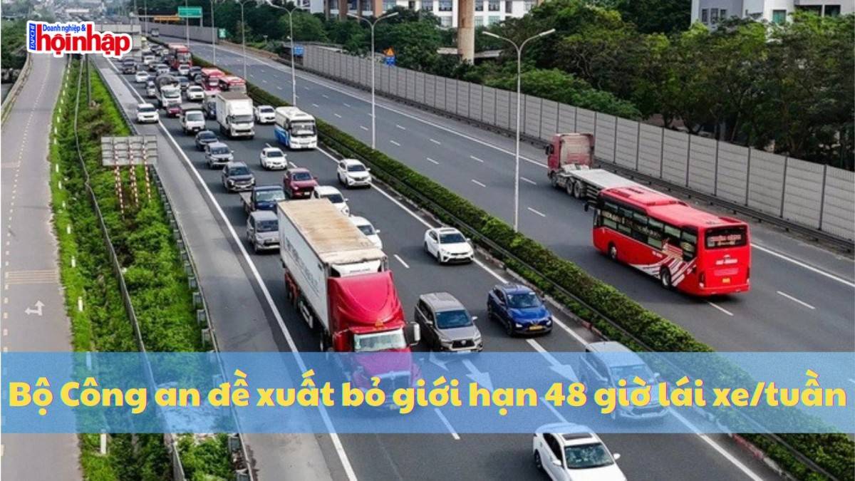 Bộ Công an đề xuất bỏ giới hạn 48 giờ lái xe/tuần