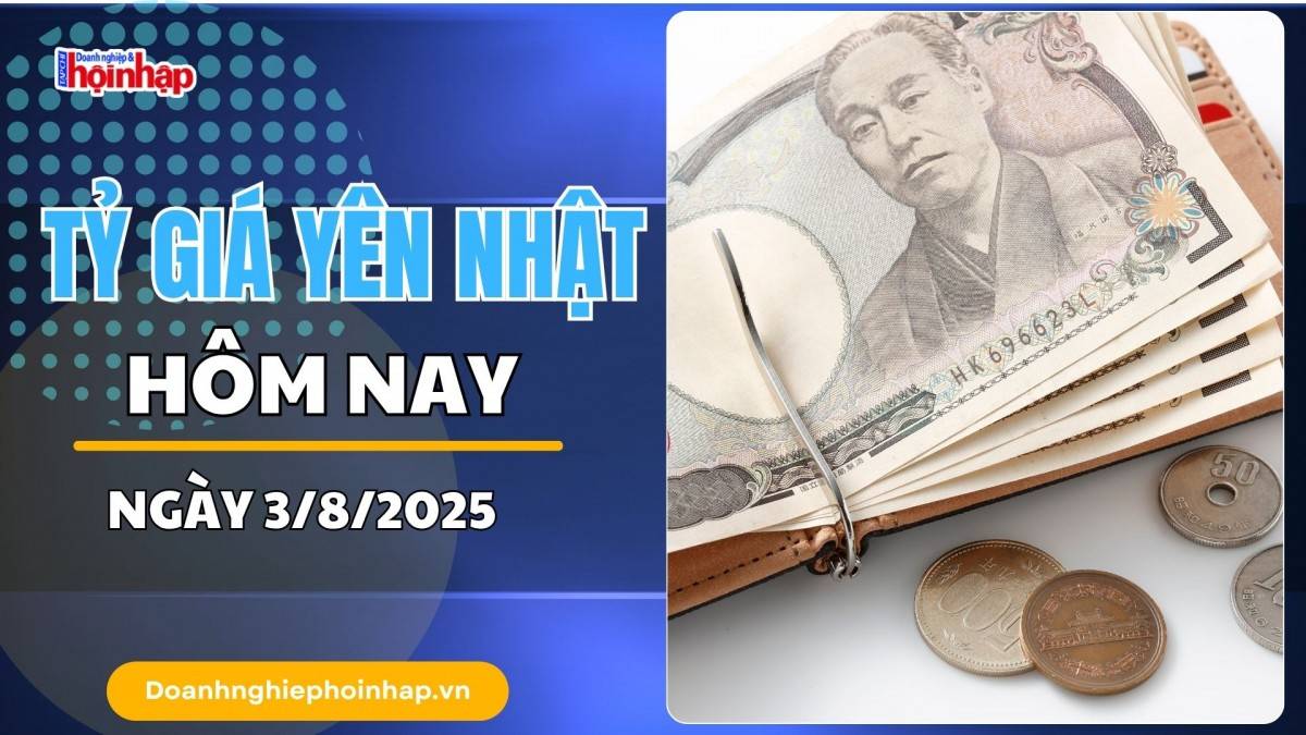 Tỷ giá Yên Nhật hôm nay 3/8: Tỷ giá USD/JPY lao dốc, Yên Nhật lấy lại đà