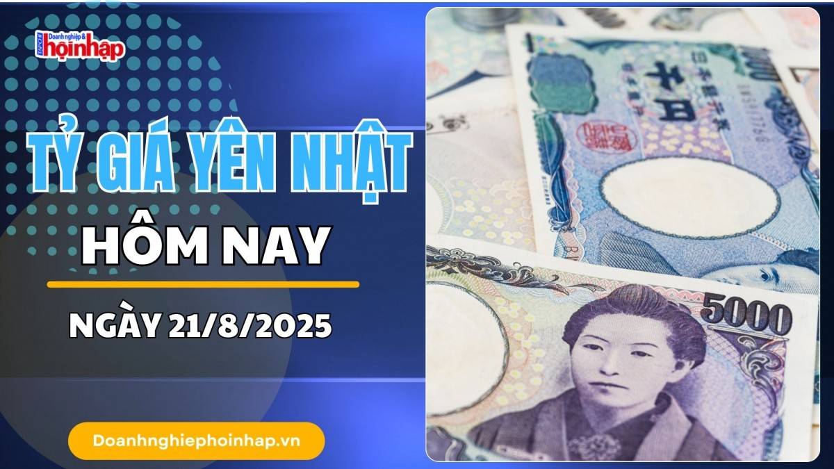 Tỷ giá Yên Nhật hôm nay 21/8: Yên Nhật lao đao vì áp lực thương mại và kỳ vọng BoJ