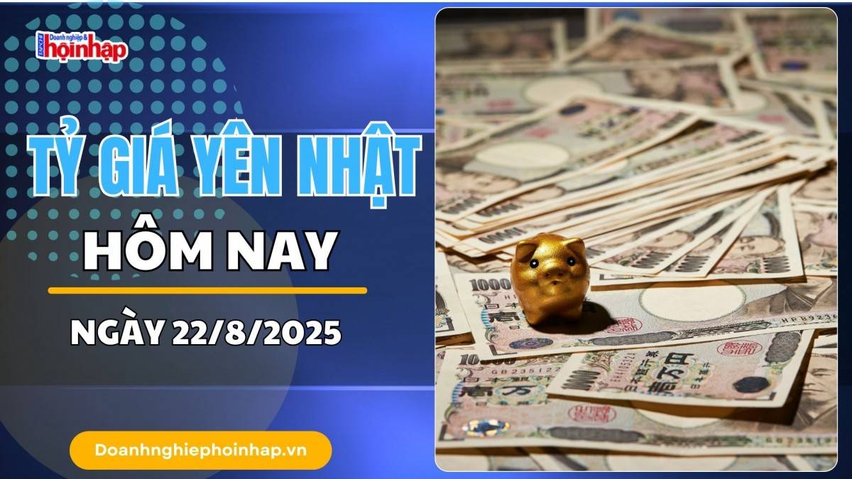 Tỷ giá Yên Nhật hôm nay 22/8: Yên Nhật chao đảo vì lạm phát và chính sách tiền tệ