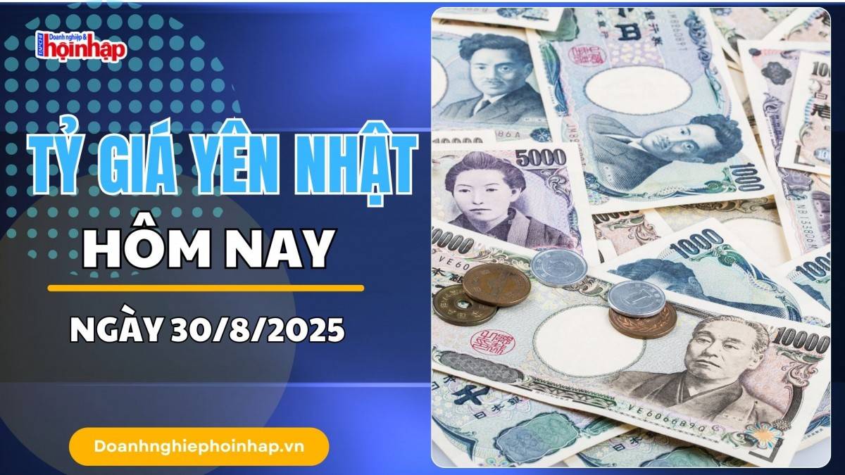 Tỷ giá Yên Nhật hôm nay 30/8: Yên Nhật tăng vọt, thị trường dõi theo dữ liệu Mỹ