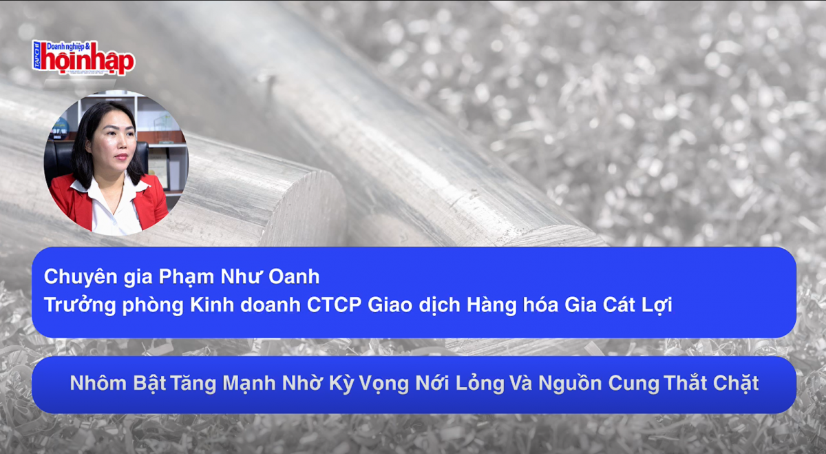 Nhôm bật tăng mạnh nhờ kỳ vọng nới lỏng và nguồn cung thắt chặt