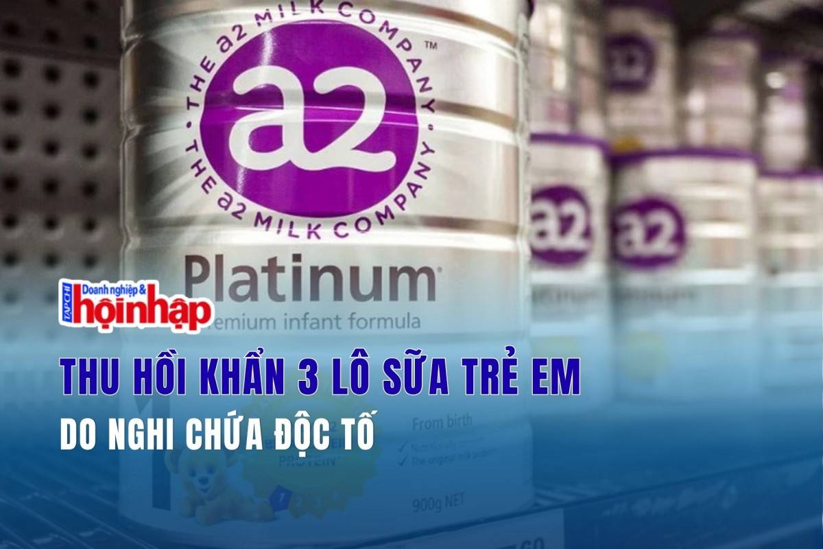 Thu hồi khẩn 3 lô sữa trẻ em do nghi chứa độc tố