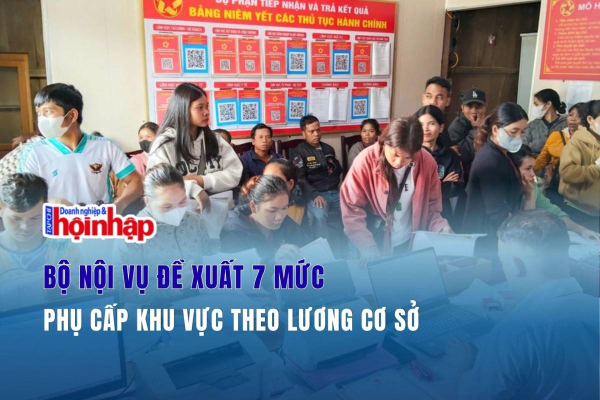 Bộ Nội vụ đề xuất 7 mức phụ cấp khu vực theo lương cơ sở