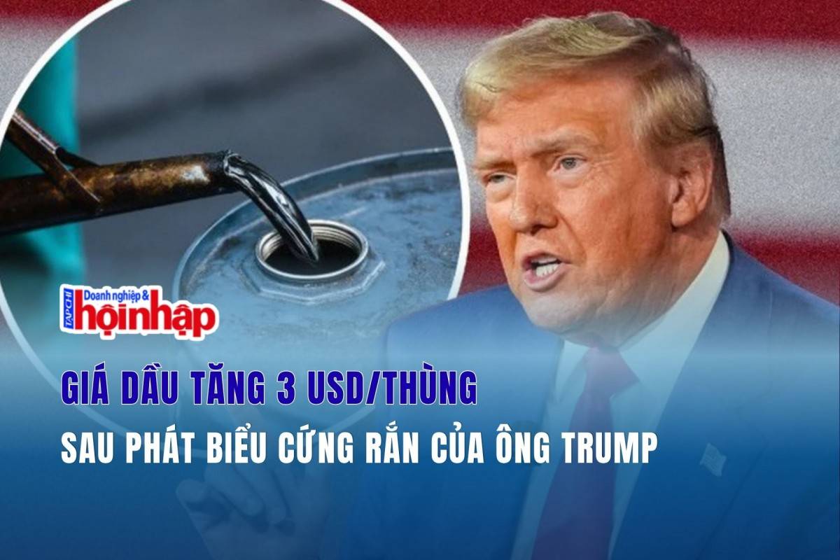 Giá dầu tăng 3 USD/thùng sau phát biểu cứng rắn của ông Trump