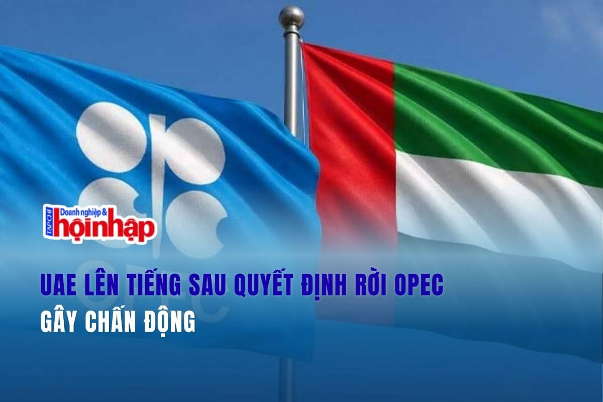 UAE lên tiếng sau quyết định rời OPEC gây chấn động