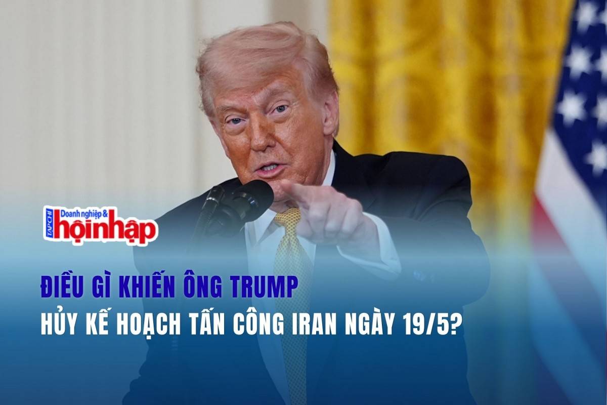 Điều gì khiến ông Trump hủy kế hoạch tấn công Iran ngày 19/5?