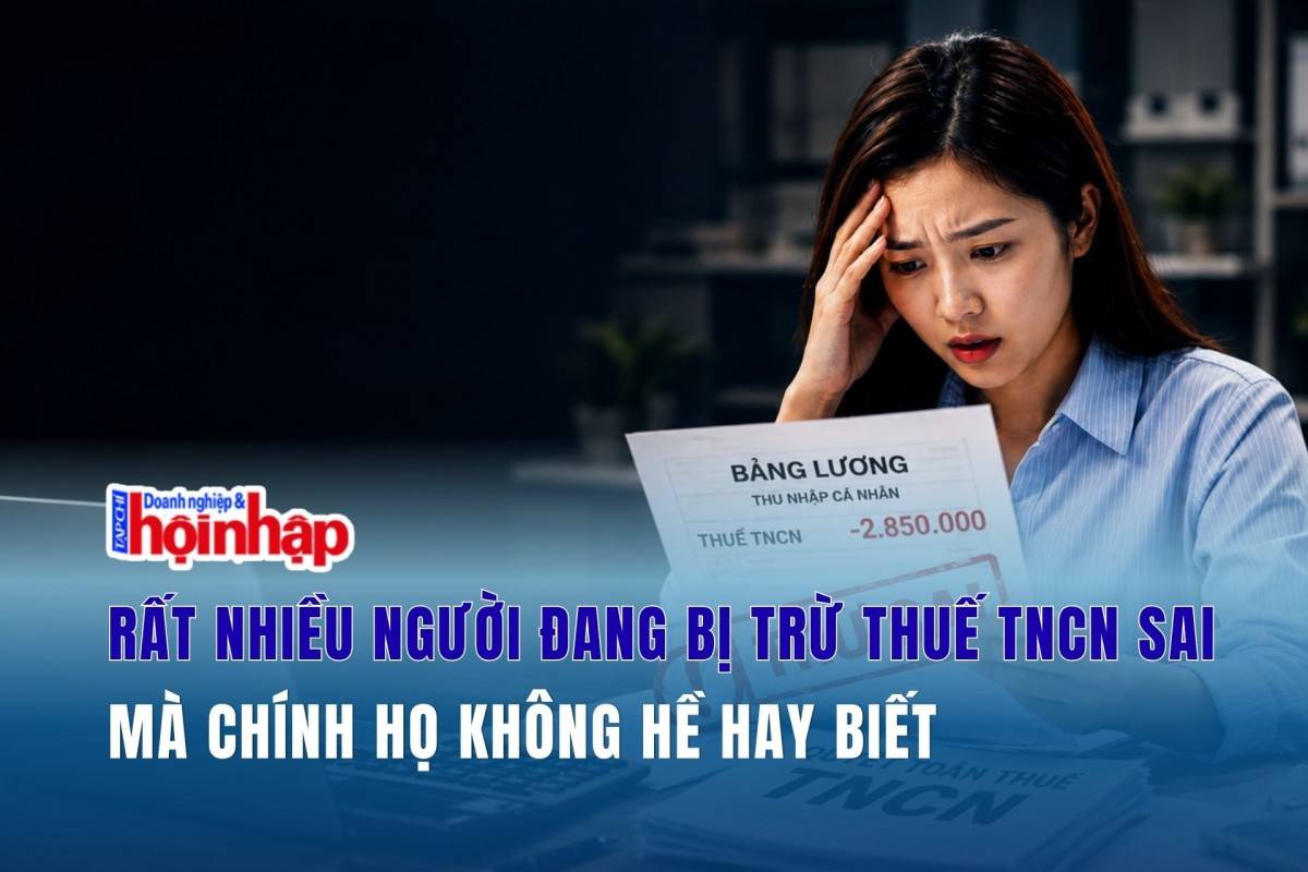 Rất nhiều người đang bị trừ thuế TNCN sai…mà chính họ không hề biết