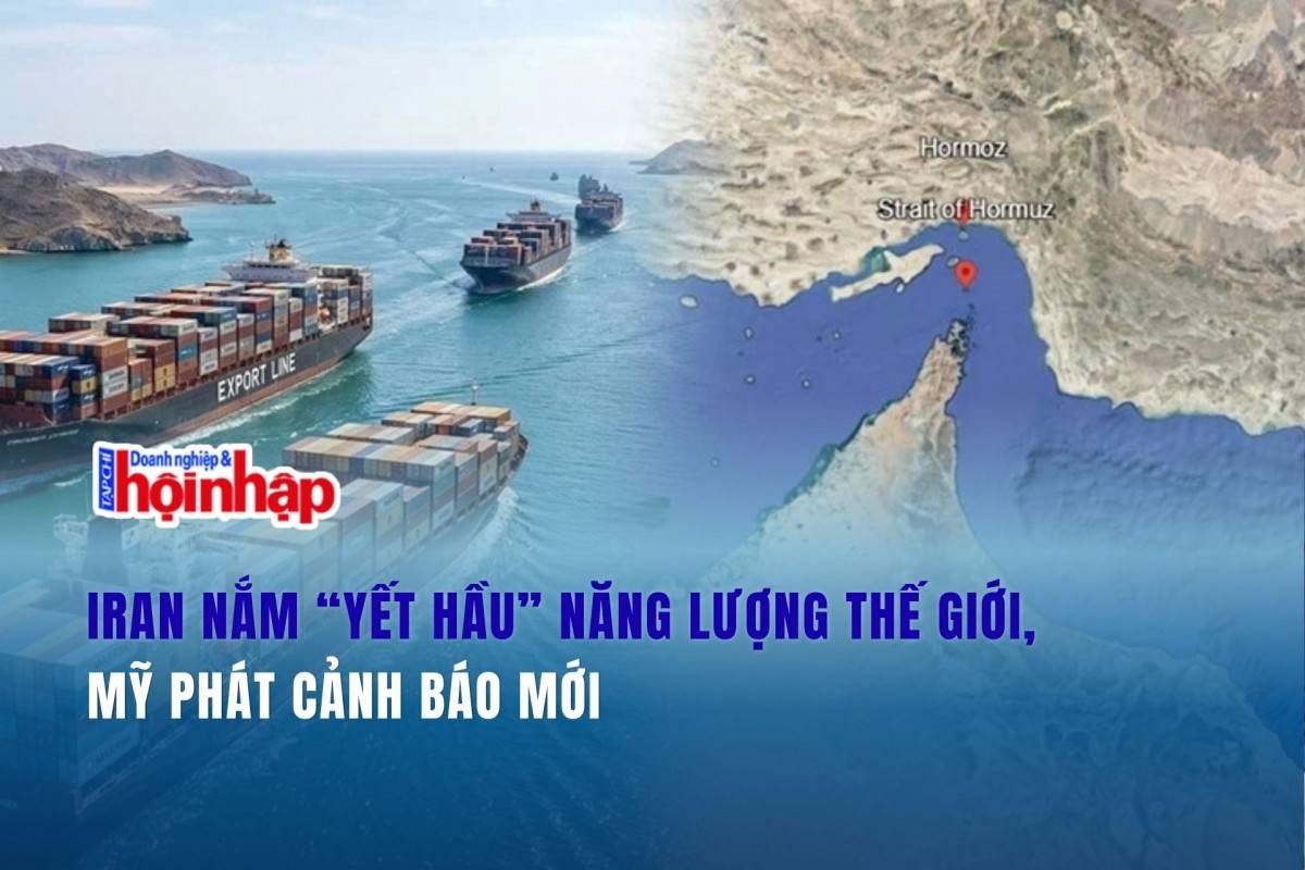 Iran nắm “yết hầu” năng lượng thế giới, Mỹ phát cảnh báo mới