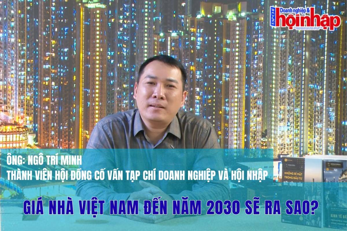 Giá nhà Việt Nam đến năm 2030 sẽ ra sao?
