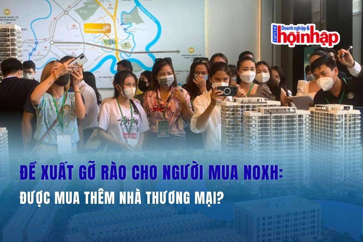 Đề xuất gỡ rào cho người mua NOXH: Được mua thêm nhà thương mại?