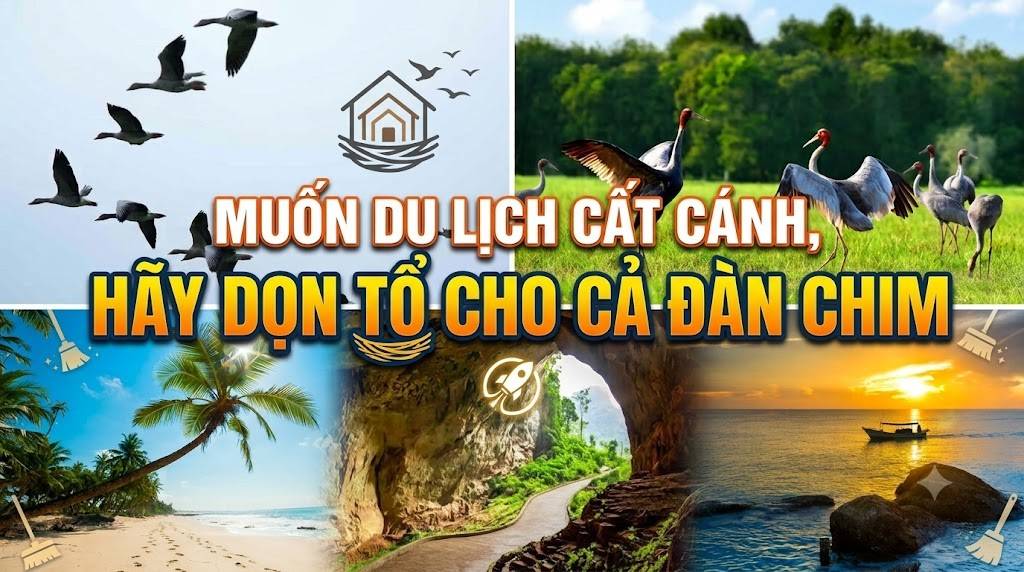Muốn du lịch cất cánh, hãy dọn tổ cho cả đàn chim